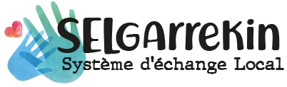 SELGARREKIN Système d’Échange Local à Bidart